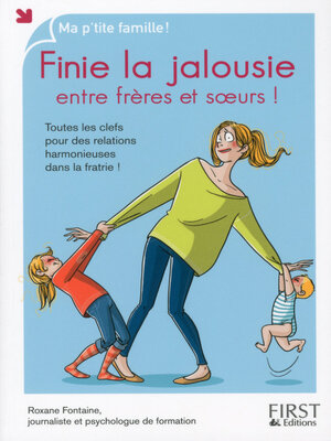 cover image of Finie la jalousie entre frères et sœurs !